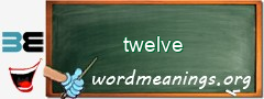 WordMeaning blackboard for twelve